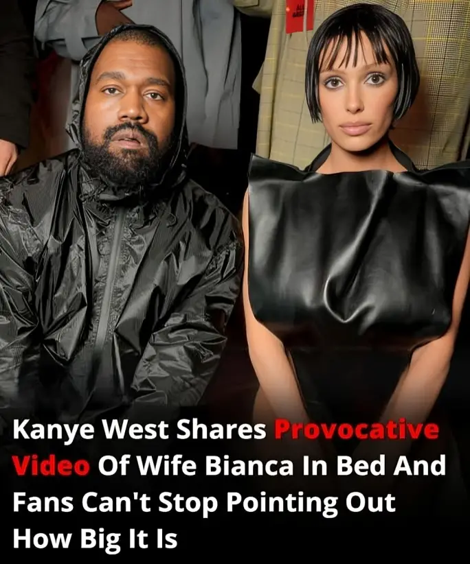 Kanye West Shares Provocative Video Of Wife Bianca In Bed And Fans Can’t Stop Pointing Out How Big It Is