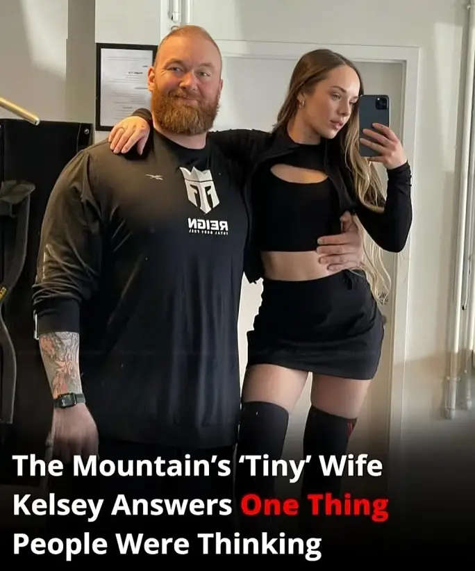 The Mountain’s ‘Tiny’ Wife Kelsey Answers One Thing People Were Thinking