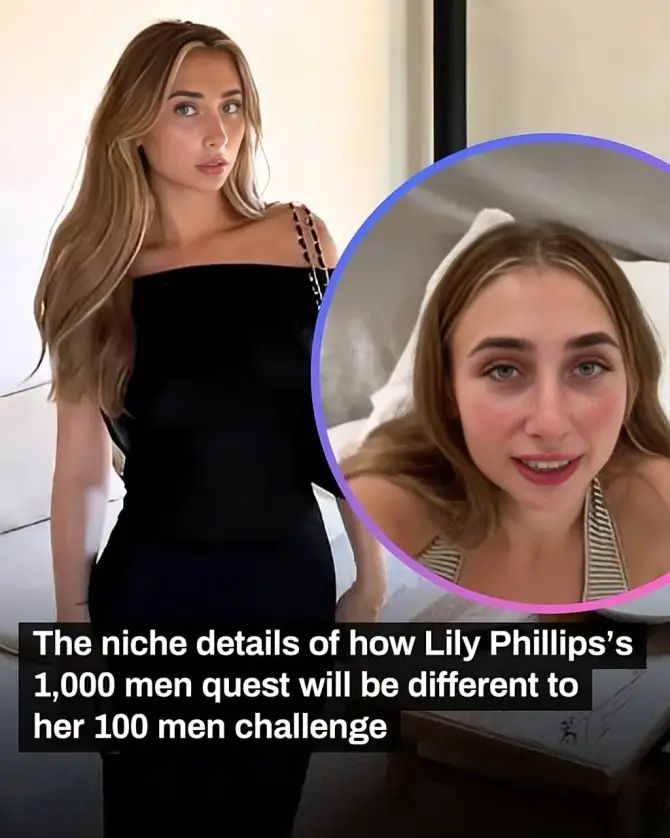 The niche details of how Lily Phillips’s 1,000 men quest will be different to her 100 men challenge